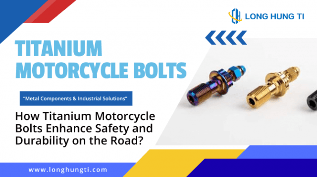 How Titanium Motorcycle Bolts Enhance Safety and Durability on the Road?